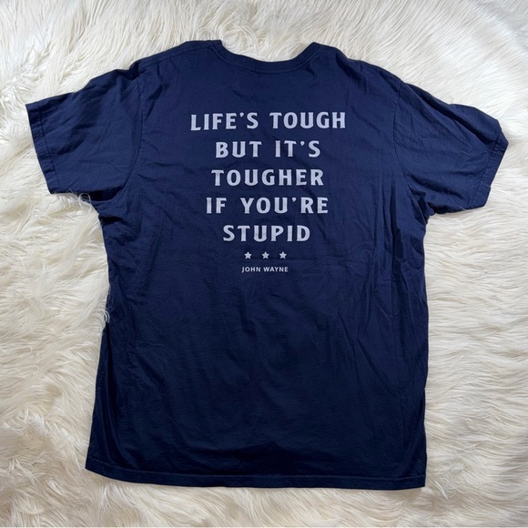 john wayne Other - John Wayne Stock & Supply Navy Blue Life’s Tough Graphic T-Shirt